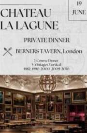 CHATEAU LA LAGUNE – Private dinner at Berners Tavern – 19th of June